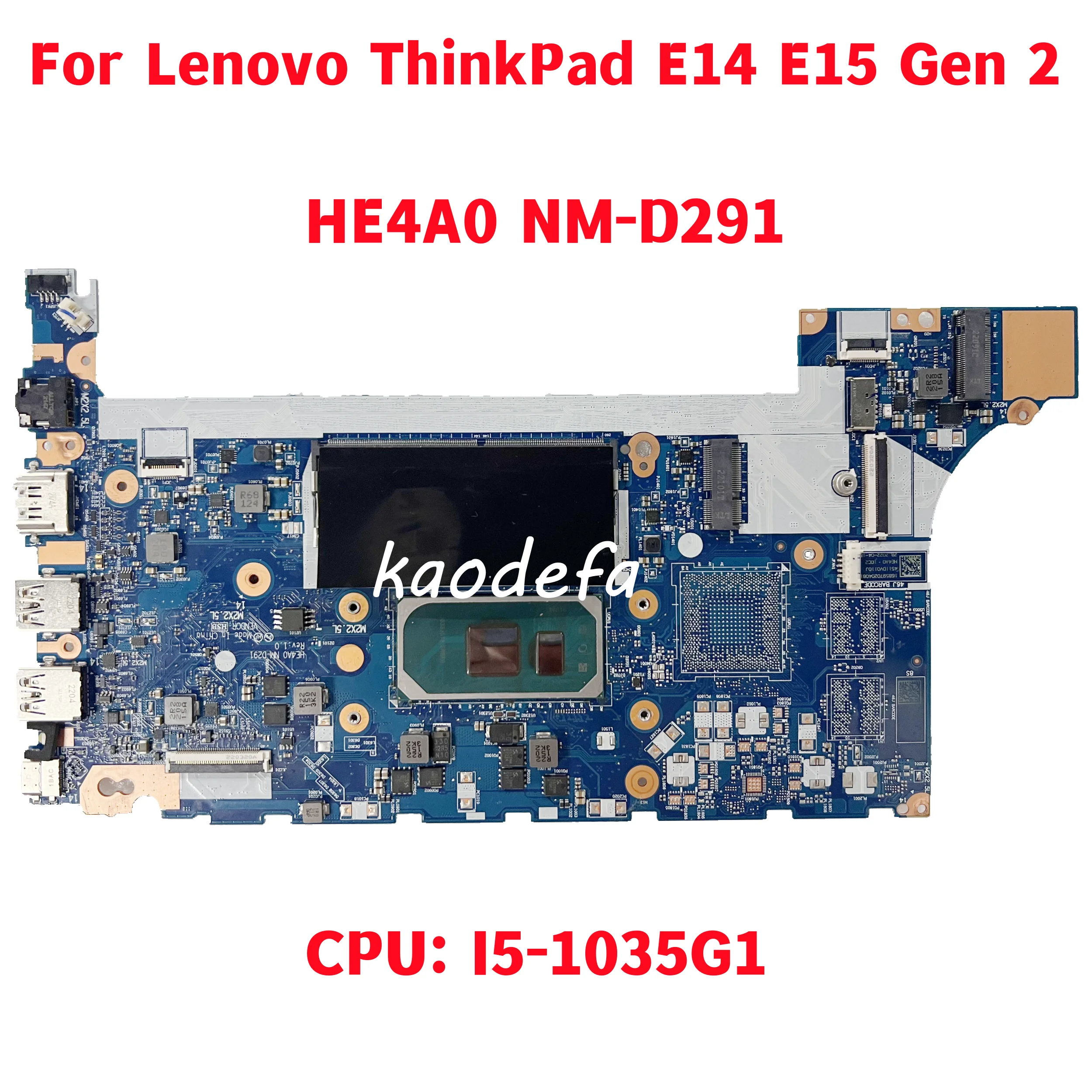 Lenovo ThinkPad E14 E15 Gen 2 Ʈ  NM-D291 κ, CPU: I5-1035G1 DDR4 100% ׽Ʈ OK, HE4A0